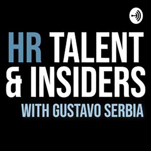 HR Talent & Insiders with Gustavo Serbia