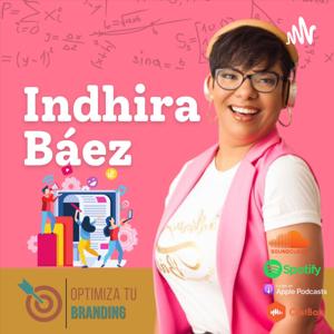 Podcast #MujerBranding con Indhira Báez