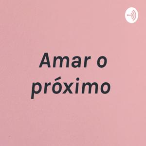 Amar o próximo