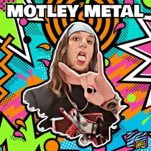 Motley Metal