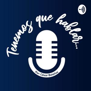 Tenemos que hablar por César Bolaños