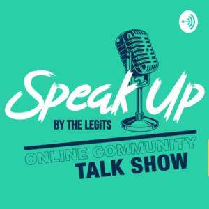 Speak Up by The Legits