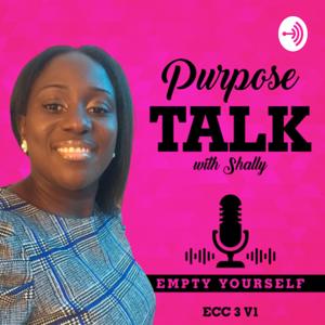 Kingdom and Purpose Talk with Shally