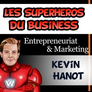 Superhéros du business, techniques et stratégies marketing...