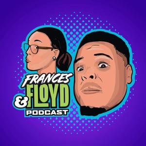 Frances & Floyd Podcast