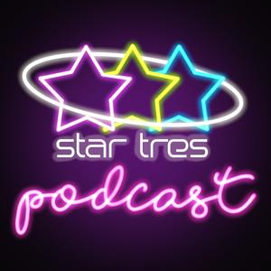 Star Tres Podcast