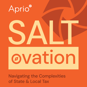 SALTovation: Navigating the Complexities of State and Local Tax by Aprio by SALTovation by Aprio