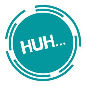 Huh...
