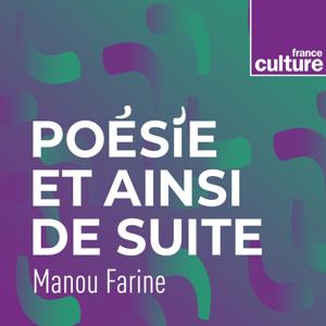 Poésie et ainsi de suite by France Culture