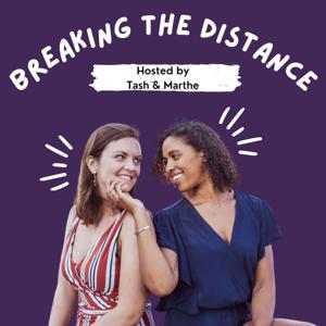 Breaking The Distance - Podcast