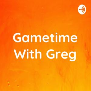 Gametime With Greg