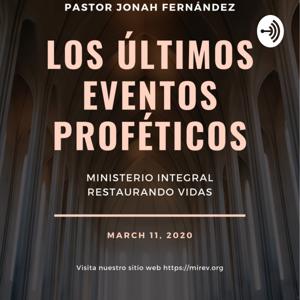 LOS ÚLTIMOS EVENTOS PROFÉTICOS