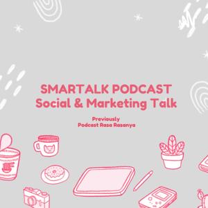 Smartalk Podcast (Social & Marketing Talk)