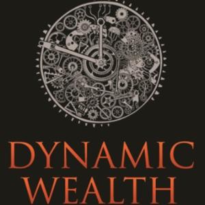 Dynamic Wealth