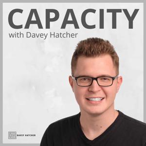 Capacity with Davey Hatcher