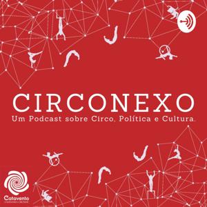 CIRCONEXO: um podcast sobre circo, política e cultura