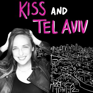 Kiss and Tel Aviv by Margot Touitou