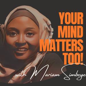 Your Mind Matters Too!