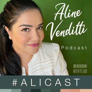 Alicast - Podcast da Aline Venditti