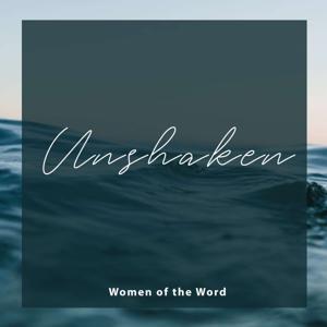 Unshaken by Women of the Word