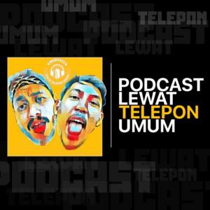 Podcast Lewat Telepon Umum