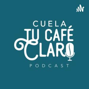 Cuela Tu Café Claro