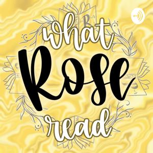 What Rose Read