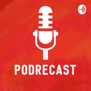 Podrecast