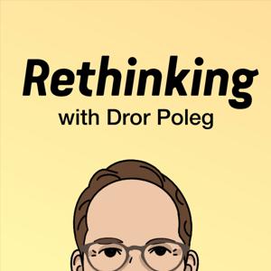 Rethinking with Dror Poleg by Dror Poleg