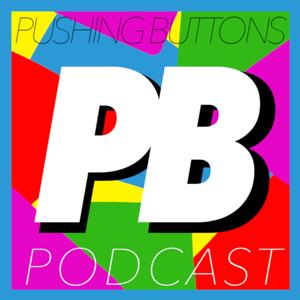 Pushing Buttons - A Video Games Podcast