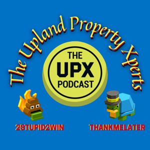 The Upland Property Xperts (UPX) Podcast