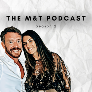 The M&T Podcast