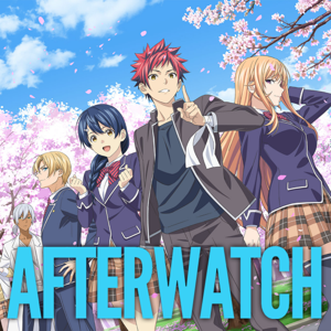 Food Wars: Afterwatch