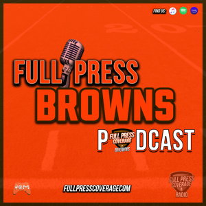 Full Press Browns Podcast by Full Press Coverage