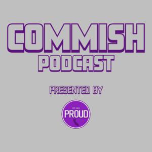 Commish Podcast