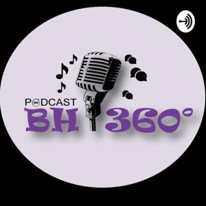 Podcast BH 360⁰