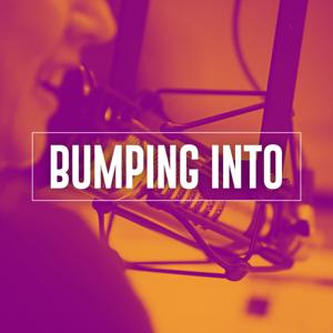 Bumping Into by Bumping into