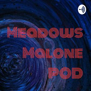 Meadows Malone POD