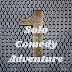 Solo Comedy Adventure