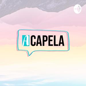 ACAPELA