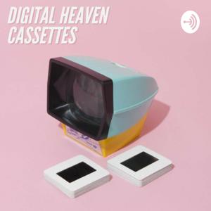 Digital Heaven Cassettes