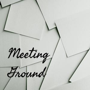 Meeting Ground