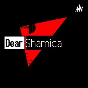 Dear Shamica