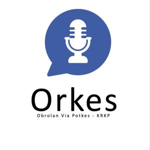 Orkes (Obrolan Via Potkes)