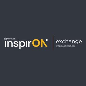 inspirON exchange by Protolabs