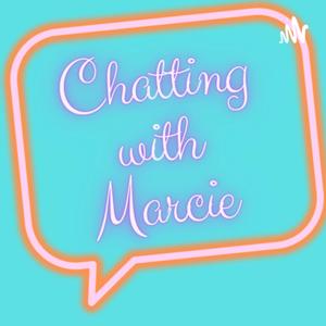 Chatting with Marcie