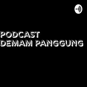 Podcast Demam Panggung