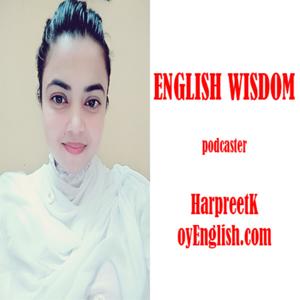 English Wisdom by oyEnglish || HarpreetK