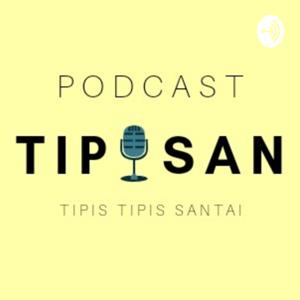 PODCAST TIPISAN (Tipis Tipis Santai)