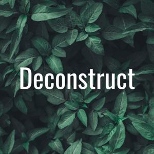 Deconstruct